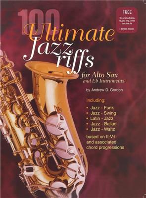 100 Ultimate Jazz Riffs: Saxophone Alto