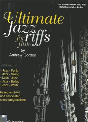 100 Ultimate Jazz Riffs: Solo pour Flûte Traversière
