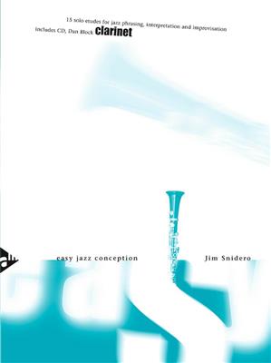 Jim Snidero: Easy Jazz Conception: Clarinet: Solo pour Clarinette
