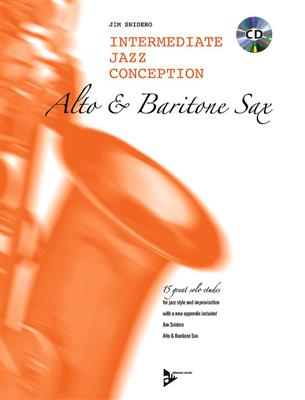 Jim Snidero: Intermediate Jazz Conception for Alto Sax: Saxophone Alto