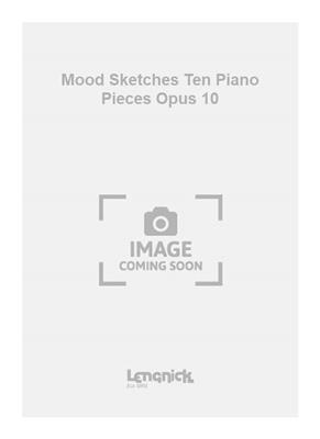 Vladimir Rebikov: Mood Sketches Ten Piano Pieces Opus 10: Solo de Piano