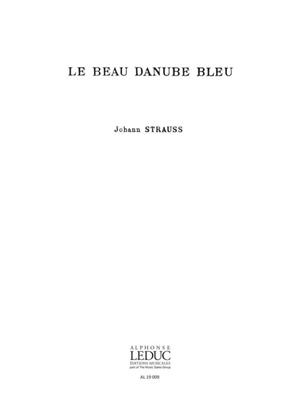 Johann Strauss Jr.: Beau Danube Bleu Male Choir a Cappella: Voix Basses et Accomp.