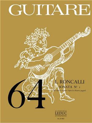 Ludovico Conte Roncalli: Ludovico Roncalli: Sonata No.1: Solo pour Guitare