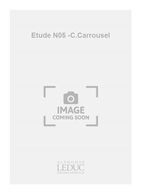 Etude N05 -C.Carrousel