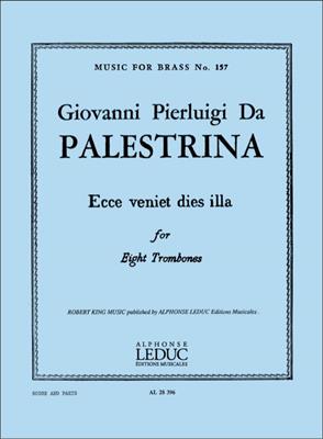 Giovanni Pierluigi da Palestrina: Ecce veniet dies Illa: Trombone (Ensemble)