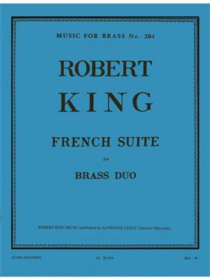 Robert King: French Suite: Duo pour Cuivres Mixte