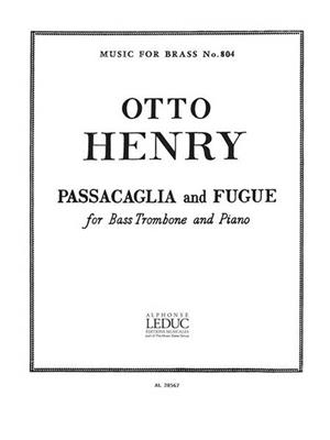 Otto Henry: Passacaglia And Fugue: Trombone et Accomp.