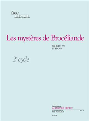 Éric Ledeuil: Les mystères de Brocéliande: Flûte Traversière et Accomp.