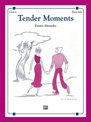 Dennis Alexander: Tender Moments: Solo de Piano