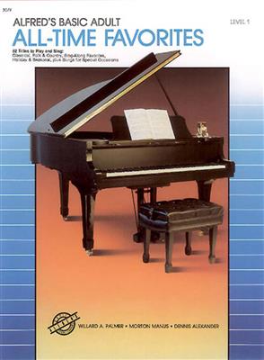 Willard A. Palmer: Alfred's Basic Adult All Time Favorites 1: Solo de Piano