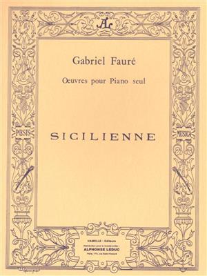 Gabriel Fauré: Sicilienne Op. 78 pour piano: Solo de Piano