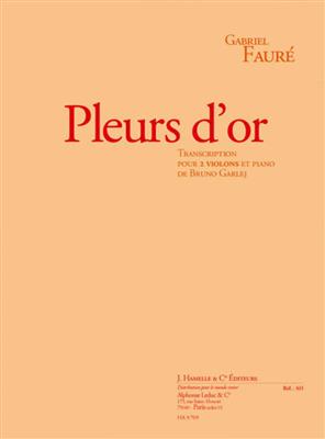 Gabriel Fauré: Pleurs D'Or Op72: Duos pour Violons