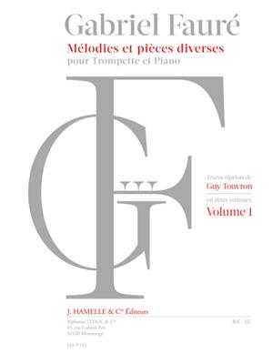 Gabriel Fauré: Mélodies Et Pièces Diverses Vol.1: Trompette et Accomp.