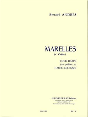 Bernard Andrès: Marelles Vol.1 Nos.1-6: Solo pour Harpe