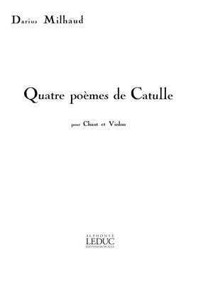 Darius Milhaud: 4 Poèmes de Catulle Op.80: Voix Hautes et Accomp.