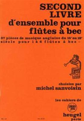 Deuxième Livre d'Ensemble pour Flûtes à Bec: Flûte à Bec (Ensemble)