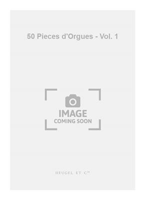 Berthier: 50 Pieces d'Orgues - Vol. 1: Orgue