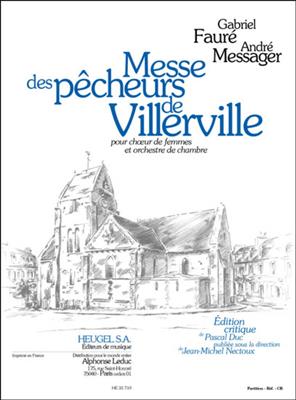 Gabriel Fauré: Messe Des Pêcheurs de Villerville: Voix Hautes et Ensemble
