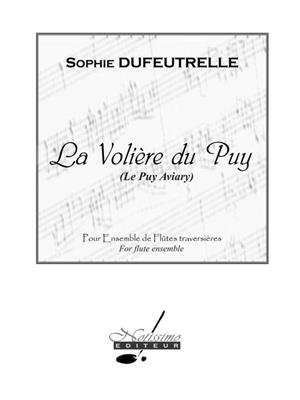 Sophie Dufeutrelle: Voliere Du Puy: Flûtes Traversières (Ensemble)