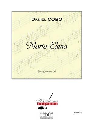 Cobo: Maria Elena: Trio/Quatuor de Guitares