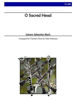 Johann Sebastian Bach: O Sacred Head: (Arr. Matt Johnston): Clarinettes (Ensemble)