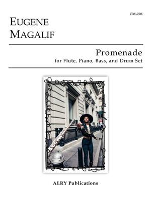 Eugene Magalif: Promenade for Flute, Piano, Bass, and Drum Set: Jazz Band