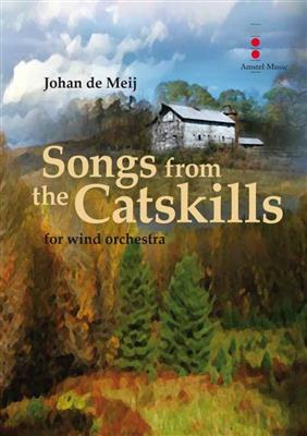 Johan de Meij: Songs from the Catskills: Orchestre d'Harmonie