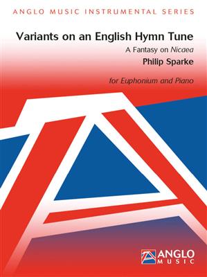 Philip Sparke: Variants on an English Hymn Tune: Baryton ou Euphonium et Accomp.
