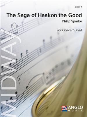 Philip Sparke: The Saga of Haakon the Good: Orchestre d'Harmonie