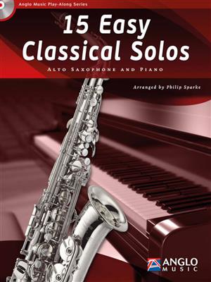 15 Easy Classical Solos: (Arr. Philip Sparke): Saxophone Alto et Accomp.