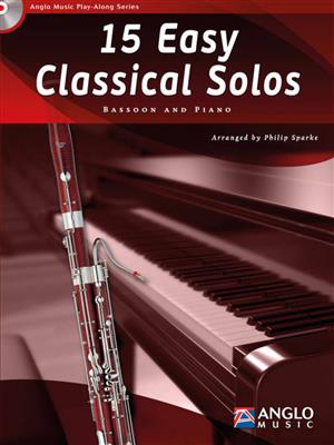 15 Easy Classical Solos: (Arr. Philip Sparke): Basson et Accomp.