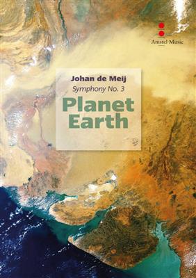 Johan de Meij: Symphony no. 3 Planet Earth (Complete Edition): Orchestre et Voix