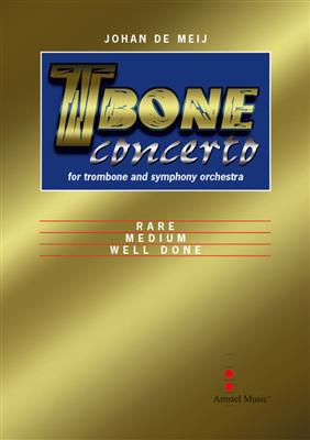 Johan de Meij: T-Bone Concerto (Complete Edition): Orchestre et Solo