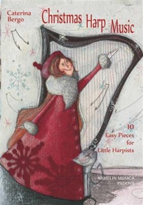 Caterina Bergo: Christmas Harp Music: Solo pour Harpe