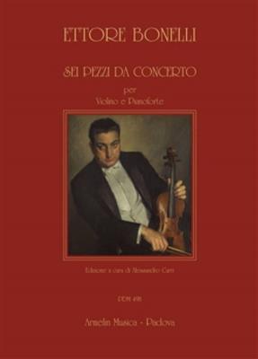 Ettore Bonelli: Sei pezzi da concerto: Violon et Accomp.
