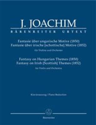 Joseph Joachim: Fantasy on Hungarian Themes (1850): (Arr. Martin Schelhaas): Orchestre et Solo