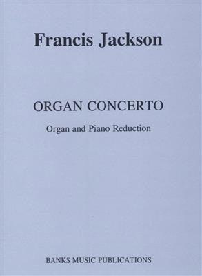 Francis Jackson: Concerto For Organ: Orgue