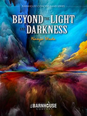 Naoya Wada: Beyond the Light and Darkness: Orchestre d'Harmonie