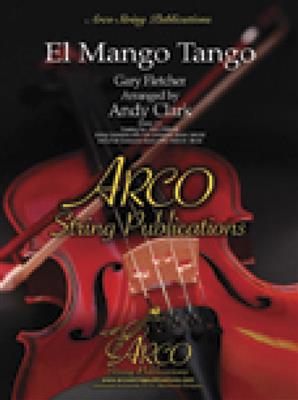 Fletcher: El Mango Tango: (Arr. Andy Clark): Orchestre à Cordes