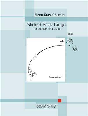 Elena Kats-Chernin: Slicked Back Tango: Trompette et Accomp.