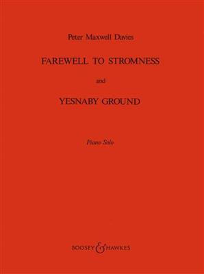 Peter Maxwell Davies: Farewell to Stromness & Yesnaby Ground: Solo de Piano