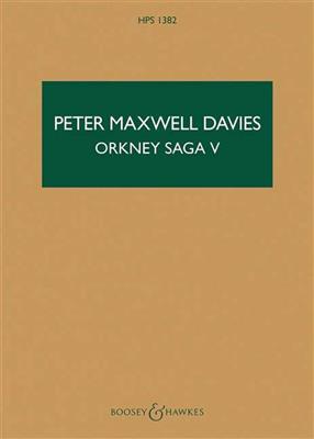 Peter Maxwell Davies: Orkney Saga V: Chœur Mixte et Ensemble
