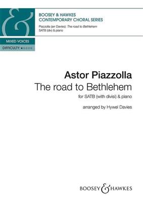 Astor Piazzolla: The Road to Bethlehem: Chœur Mixte et Piano/Orgue