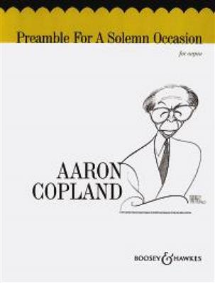 Aaron Copland: Preamble Foe A Solemn Accasion: Orgue