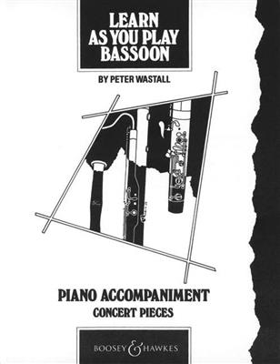 Peter Wastall: Learn As You Play Bassoon: Basson et Accomp.