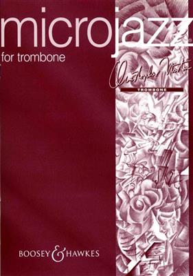 Christopher Norton: Microjazz For Trombone: Trombone et Accomp.