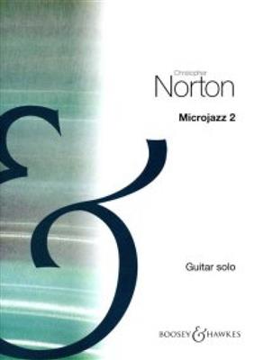 Christopher Norton: Microjazz 2 For Guitar: Solo pour Guitare