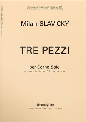 Milan Slavicky: Tre Pezzi: Solo pour Cor Français