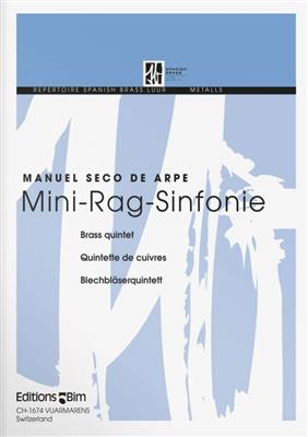 Manuel Seco De Arpe: Mini-Rag-Sinfonie: Ensemble de Cuivres