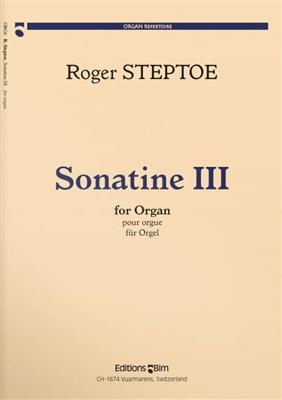 Roger Steptoe: Sonatine III: Orgue
